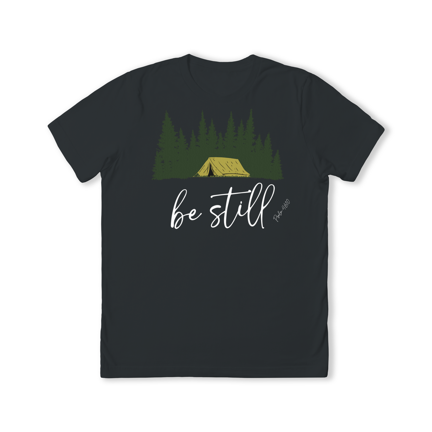 Be Still Camping T-Shirt - KJV Bible Psalm 46:10