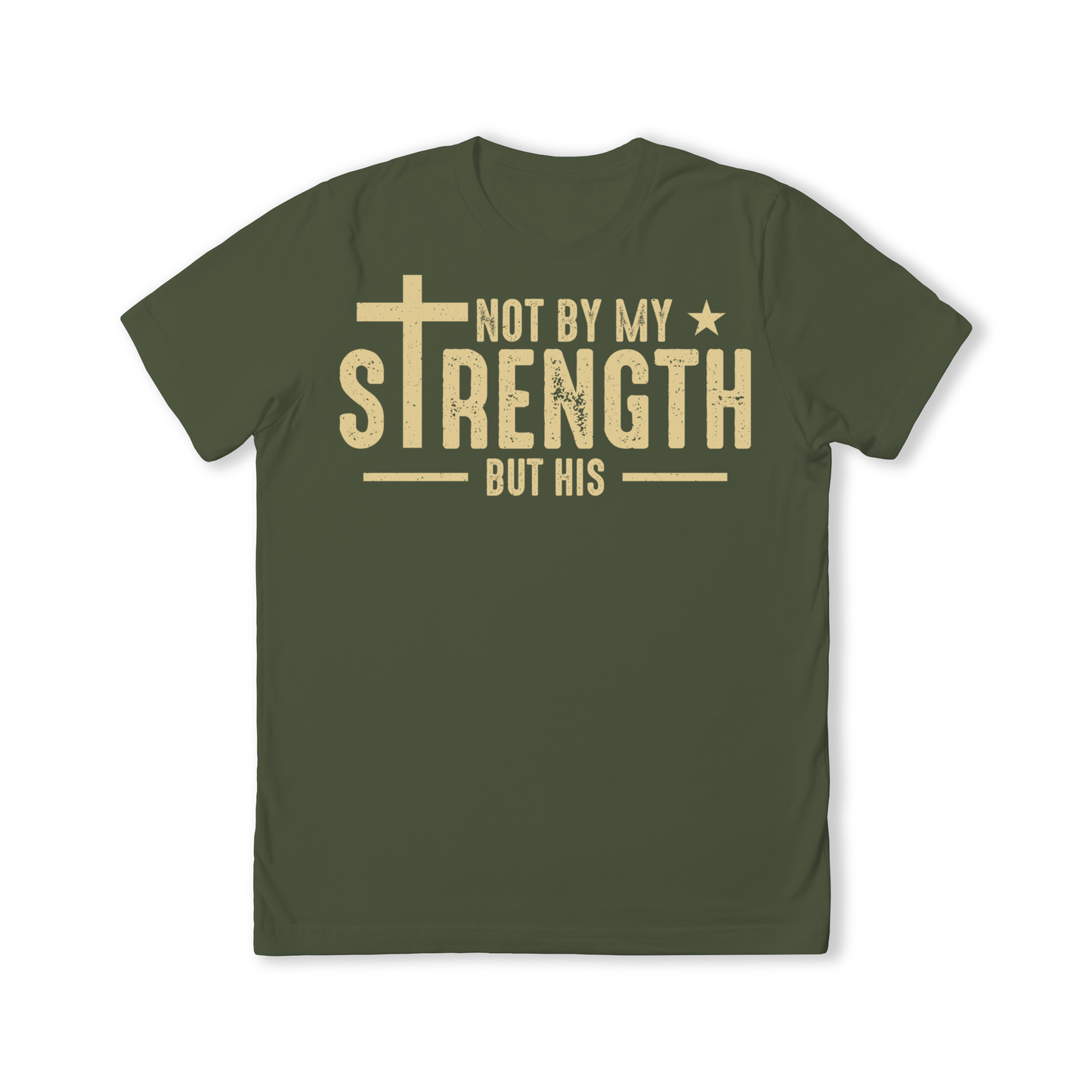 Not By My Strength But His T-Shirt