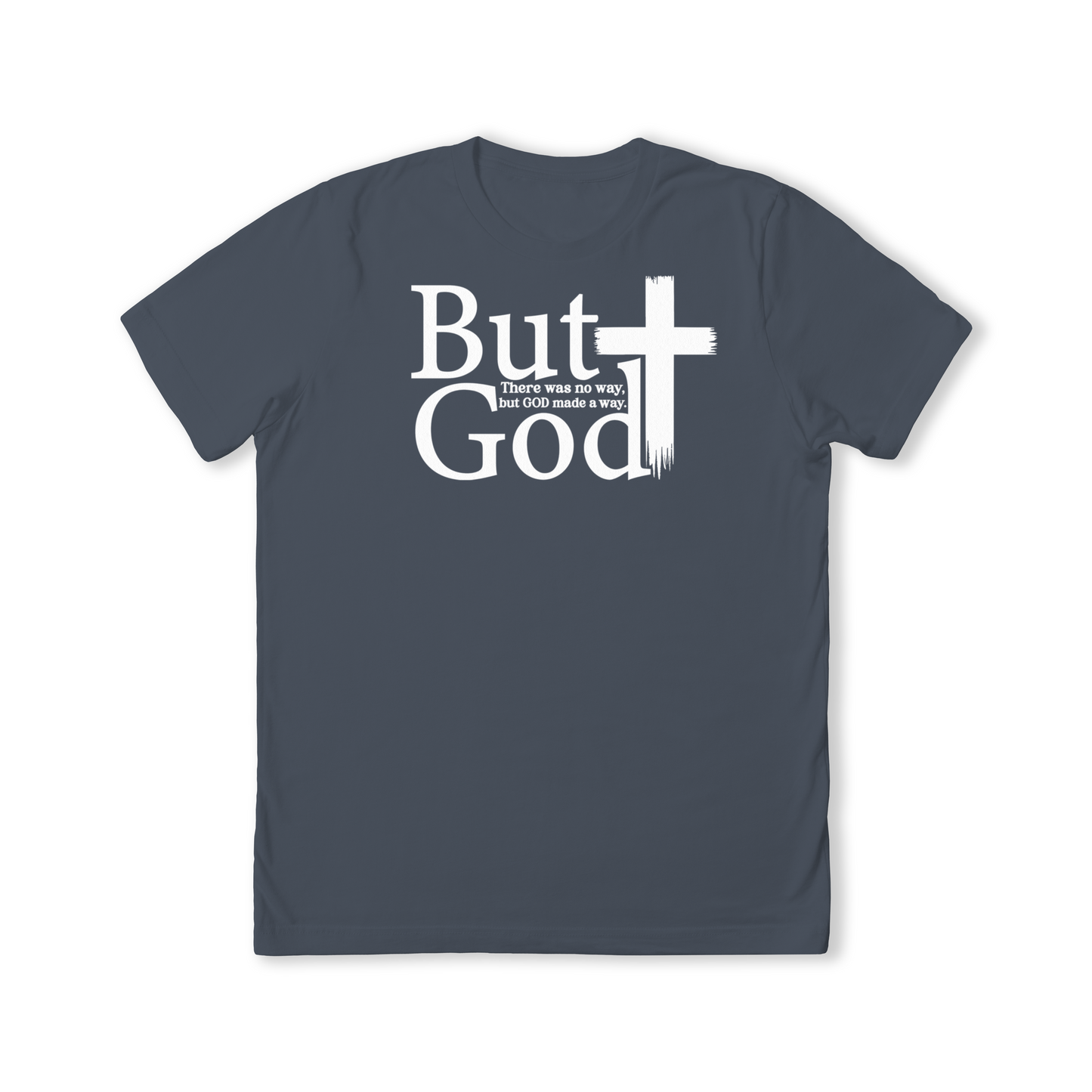 But God T-Shirt