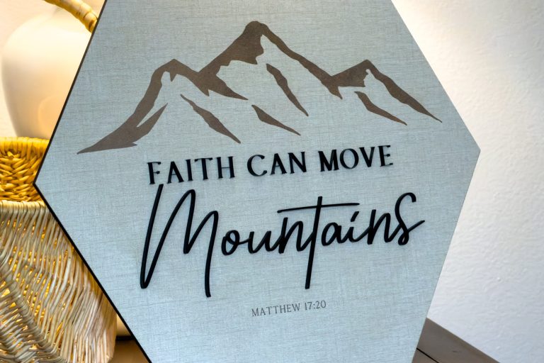 Faith Can Move Mountains - Matthew 17:20 Scripture Sign - DIGITAL FILE